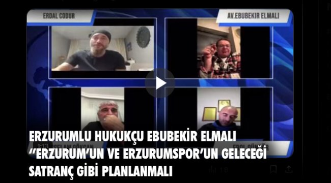 Ebubekir Elmalı: &quot;Erzurum&#039;un ve Erzurumspor&#039;un Geleceği Satranç Gibi Planlanmalı&quot;
