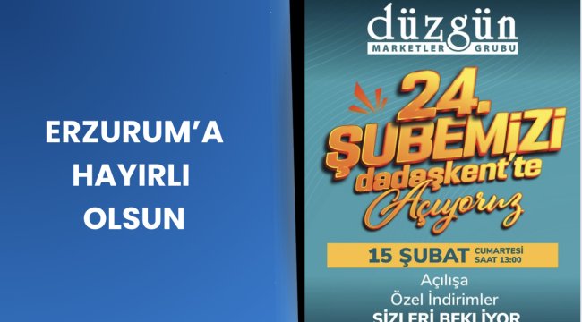 Düzgün Market, 24. Şubesini Dadaşkent&#039;te Açıyor