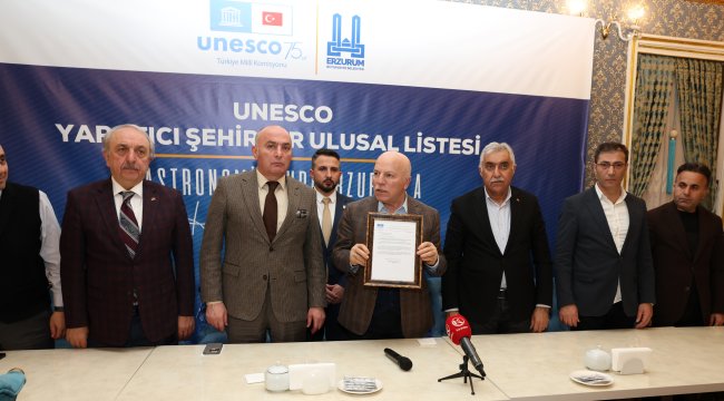 Erzurum &#039;Gastronomi Şehri&#039; Ünvanıyla  UNESCO’nun Listesine Girdi