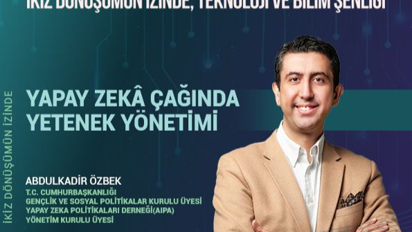 İkiz Dönüşümün İzinde: Teknoloji ve Bilim Şenliği&quot; Başlıyor