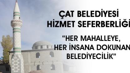 Çat’ta Hizmet Seferberliği: Her Köye Dokunan Belediyecilik