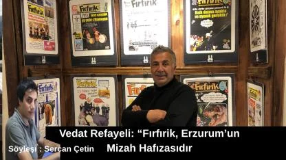 Erzurum’un Gülümseyen Yüzü: Fırfırik