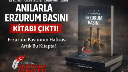 EGC’nin "Anılarla Erzurum Basını" kitabı yayınlandı: Şehrin Basın Tarihine Işık Tutan Dev Eser