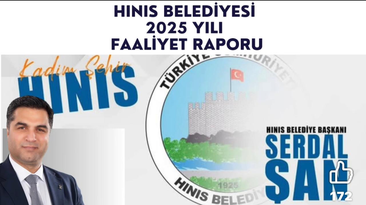 Başkan Serdal Şan’dan 2025 Faaliyet Raporu: “Hınıs İçin Durmadan Çalıştık