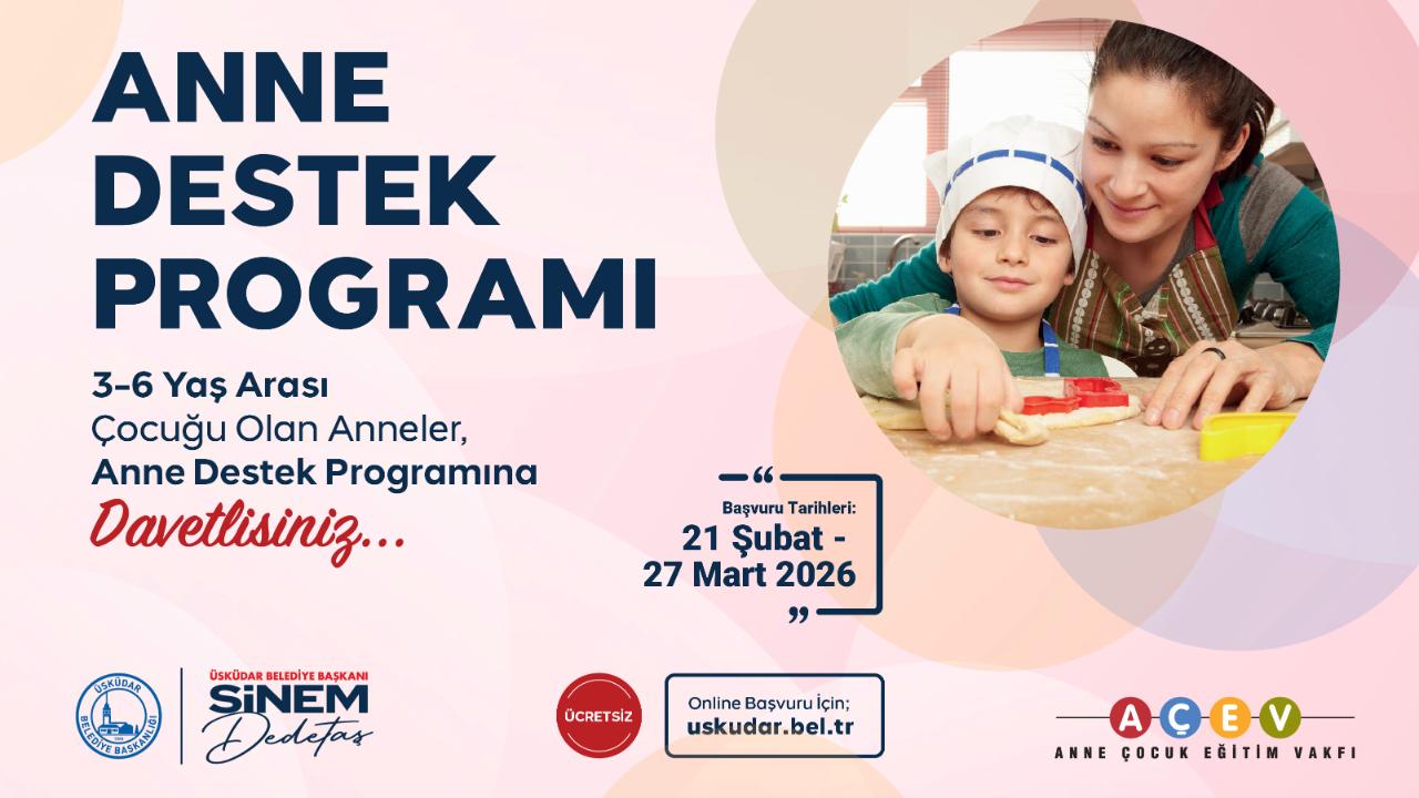 ÜSKÜDAR BELEDİYESİ AÇEV ANNE DESTEK PROGRAMI’NIN İKİNCİSİNİ BAŞLATIYOR