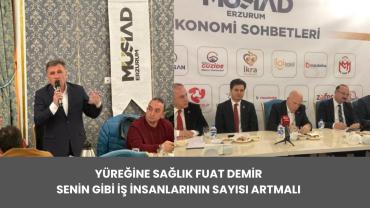 Fuat Demir: “Kendi Öz Sermayemizle Yatırım Yapmaya Hazırız”