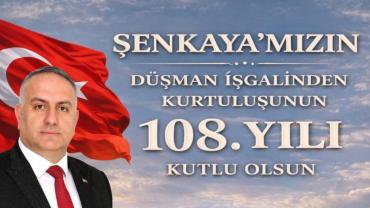 Şenkaya’nın Kurtuluşunun 108. Yılında Anlamlı Mesaj